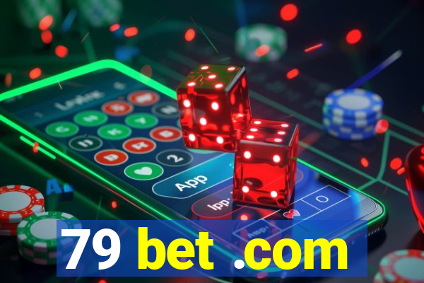 79 bet .com